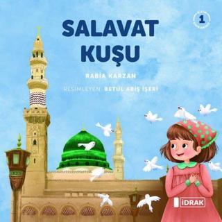 Salavat Kuşu - 1 - Rabia Karzan - İdrak Yayınları