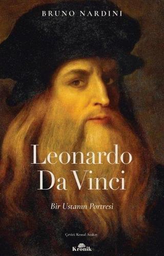 Leonardo Da Vinci - Bir Ustanın Portresi - Bruno Nardini - Kronik Kitap