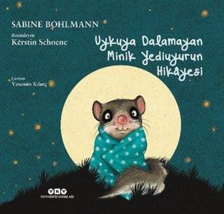 Uykuya Dalamayan Minik Yediuyurun Hikayesi - Sabine Bohlmann - Yapı Kredi Yayınları