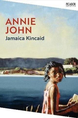Picador Annie John - Jamaica Kincaid