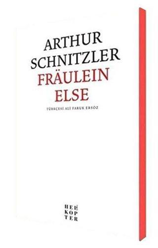 Fraulein Else - Arthur Schnitzler - Helikopter
