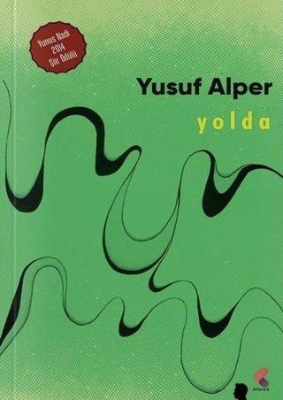 Yolda - Yusuf Alper - Klaros Yayınları