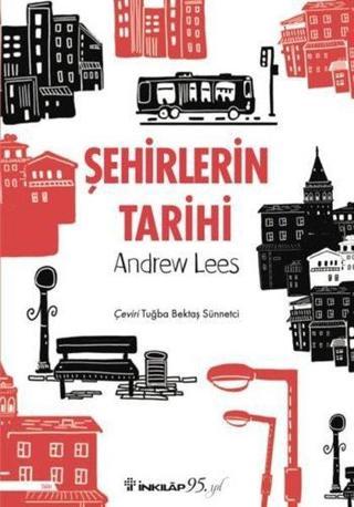 Şehirlerin Tarihi - Andrew Less - İnkılap Kitabevi Yayınevi