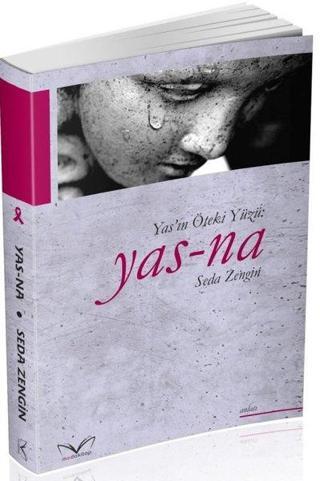 Yas-Na: Yas'ın Öteki Yüzü