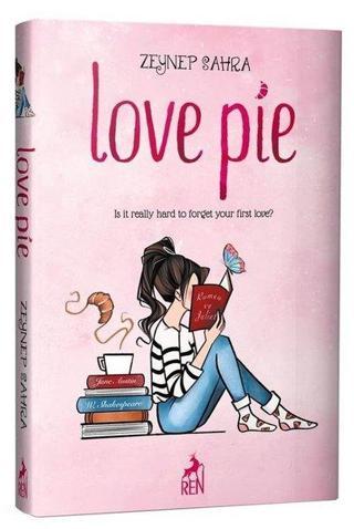 Love Pie - Zeynep Sahra - Ren Kitap Yayınevi