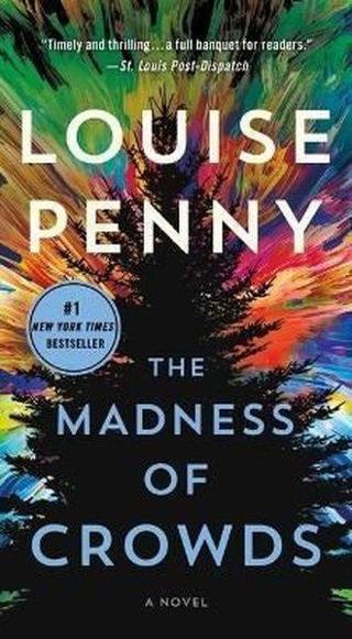The Madness of Crowds: A Novel: 17 (Chief Inspector Gamache Novel) - Louise Penny - Saint Martin Press
