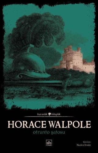 Otranto Şatosu - Horace Walpole - İthaki Yayınları
