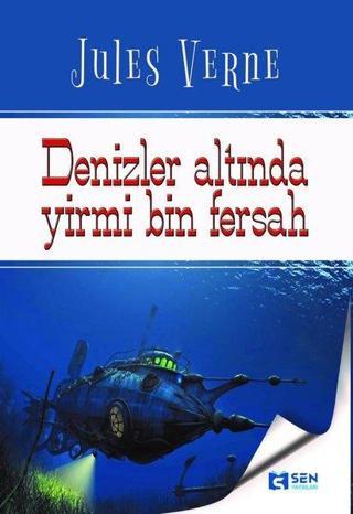 Denizler Altında 20 Bin Fersah - Jules Verne - Sen Yayınları