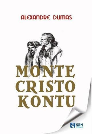 Monte Kristo Kontu - Alexandre Dumas - Sen Yayınları