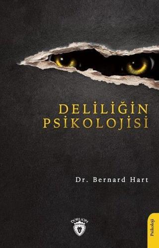 Deliliğin Psikolojisi - Charles Seignobos - Dorlion Yayınevi