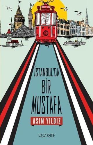 İstanbul'da Bir Mustafa - Asım Yıldız - Yüzleşme