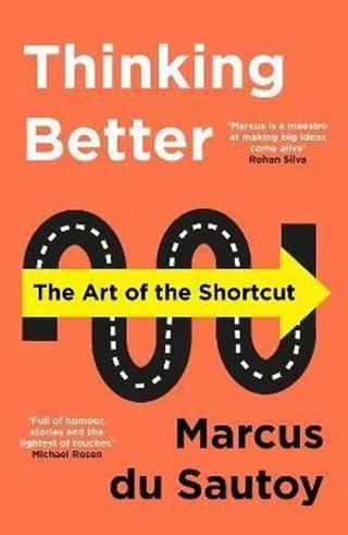 Thinking Better: The Art of the Shortcut - Marcus Du Sautoy - Harper Collins Publishers