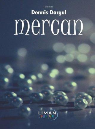 Mercan - Dennis Dargul - Liman Kültür Yayınevi