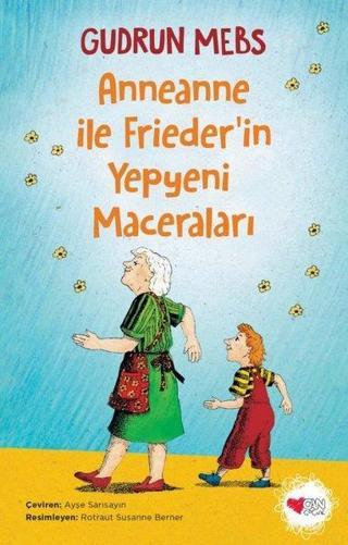 Anneanne ile Friederin Yepyeni Maceraları - Gudrun Mebs - Can Çocuk Yayınları