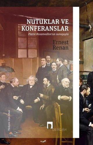 Nutuklar ve Konferanslar - Ernest Renan - Dergah Yayınları