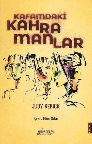 Kafamdaki Kahramanlar - Judy Rebick - Güldünya Yayınları