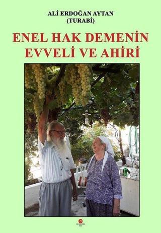 Enel Hak Demenin Evveli ve Ahiri - Ali Erdoğan Aytan - Can Yayınları (Ali Adil Atalay)