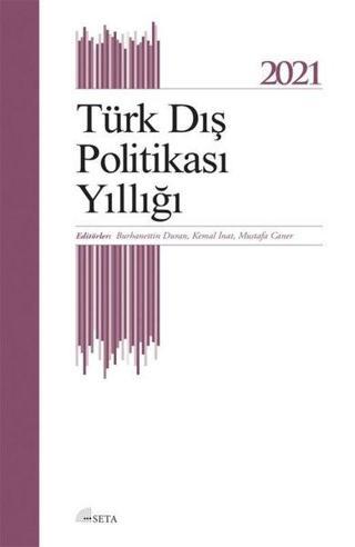Türk Dış Politikası Yıllığı 2021 - Kolektif  - Seta Yayınları