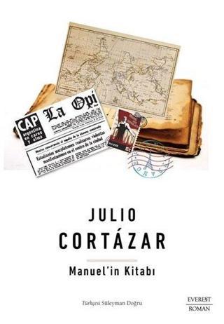 Manuel'in Kitabı - Julio Cortazar - Everest Yayınları