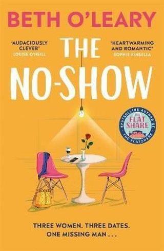 The No-Show: The instant Sunday Times bestseller the utterly heart - warming new novel from the auth