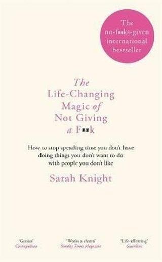 The Life - Changing Magic of Not Giving a Fk