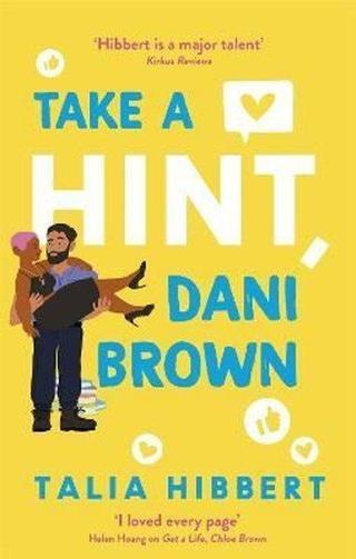 Take a Hint Dani Brown - Talia Hibbert - Little, Brown Book Group