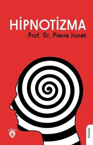 Hipnotizma - Pierre Janet - Dorlion Yayınevi