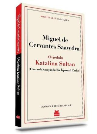 Oviedolu Katalina Sultan - Kırmızı Kedi Klasikler