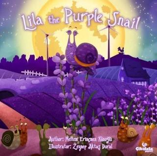 Lila the Purple Snail Meltem Erinçmen Kanoğlu Çikolata Yayınevi