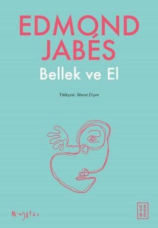 Bellek ve El - Edmond Jabes - Ketebe