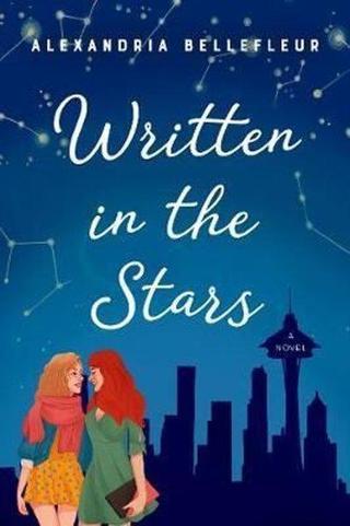 Written in the Stars : A Novel - Alexandria Bellefleur - Harper Collins UK