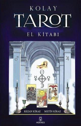 Kolay Tarot El Kitabı - Metin Kiraz - Hermes Yayınları