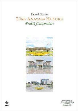 Türk Anayasa Hukuku Pratik Çalışmaları - Kemal Gözler - Ekin Basım Yayın