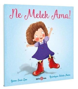 Ne Melek Ama! - Susie Linn - Beta Kids