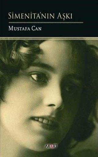 Simenita'nın Aşkı - Mustafa Can - Akart Kitap