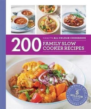 200 Family Slow Cooker Recipes - Sara Lewis - Octopus Publishing Group