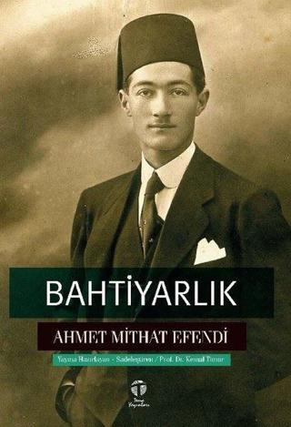 Bahtiyarlık - Ahmet Mithat Efendi - Tema Yayınları