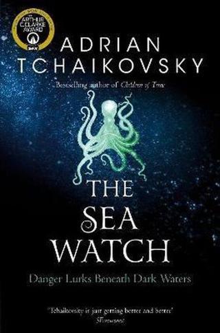 The Sea Watch - Adrian Tchaikovsky - Tor Books