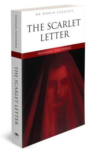 The Scarlet Letter - MK World Classics İngilizce Klasik Roman - Nathaniel Hawthorne - MK Publications