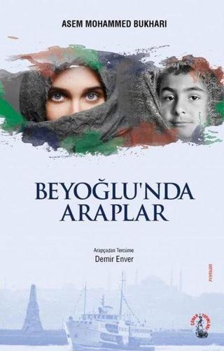 Beyoğlu'nda Araplar - Asem Mohammed Bukhari - Çoban Yayınları