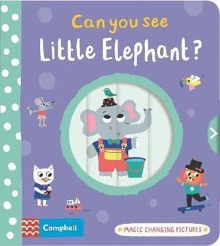 Can you see Little Elephant? : Magic changing pictures - Campbell Books - Campbell Books
