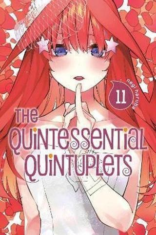 The Quintessential Quintuplets 11 : 11 Negi Haruba Kodansha Comics