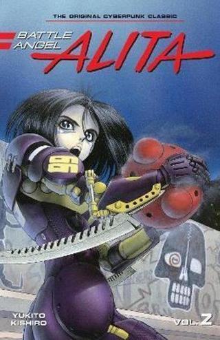 Battle Angel Alita 2 - Yukito Kishiro - Kodansha Comics