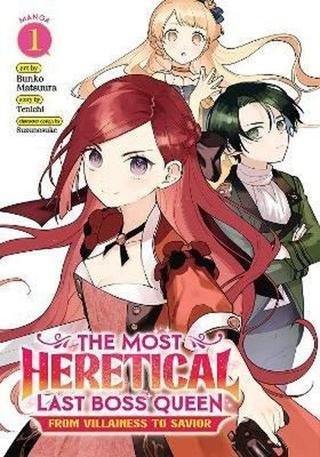 The Most Heretical Last Boss Queen: From Villainess to Savior Vol. 1 - Tenichi  - Seven Seas Entertainment, LLC