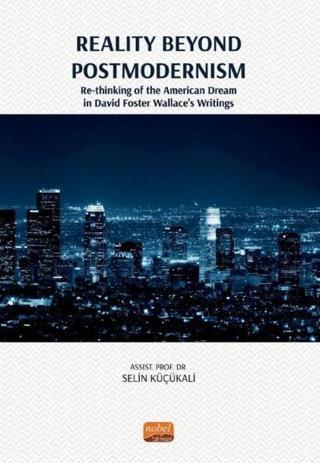 Reality Beyond Postmodernism - Selin Küçükali - Nobel Bilimsel Eserler