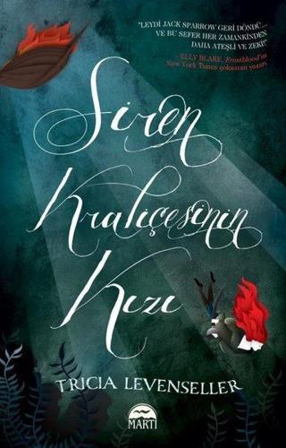 Siren Kraliçesinin Kızı - Tricia Levenseller - Martı Yayınları Yayınevi