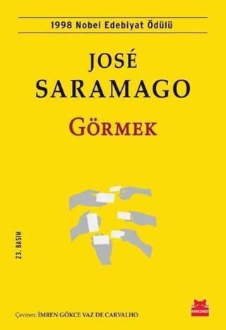 Görmek - Jose Saramago - Kırmızı Kedi Yayınevi
