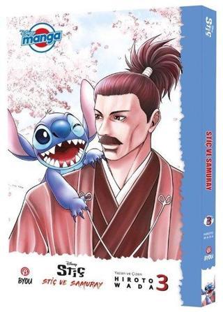Disney Manga - Stiç ve Samuray 3 - Hiroto Wada - Beta Byou