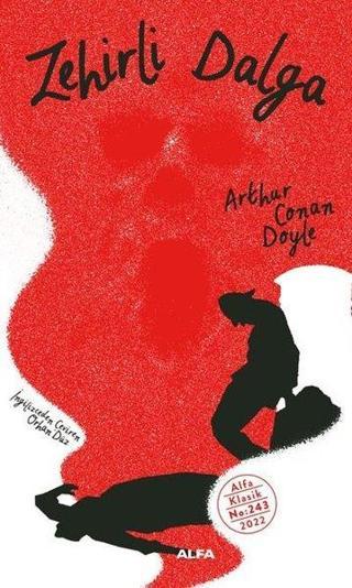 Zehirli Dalga - Arthur Conan Doyle - Alfa Yayıncılık