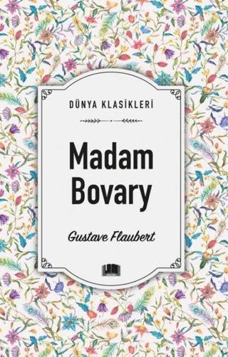 Madam Bovary - Dünya Klasikleri - Gustave Flaubert - Ema Kitap